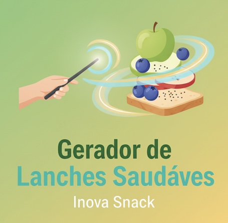 Aplicativo Gerador de Lanches Saudáveis - Bônus do Método C.A.L.M.A.